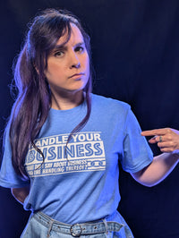 Handle Your Business T-Shirt