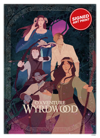 Signed Oxventure Wyrdwood Character Art Print